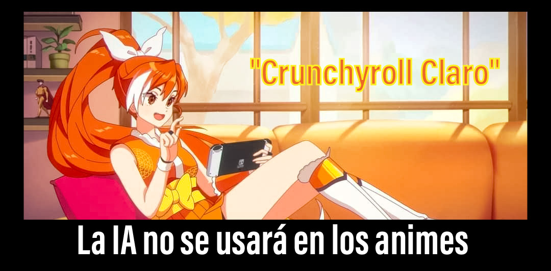 Es oficial: Crunchyroll se retracta en entrevista resiente sobre el uso de la IA en el anime